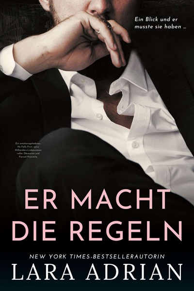 Er macht die Regeln von Lara Adrian