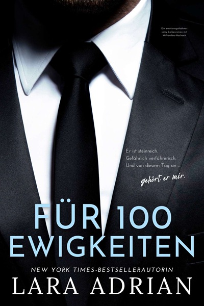 Für 100 Ewigkeiten von Lara Adrian